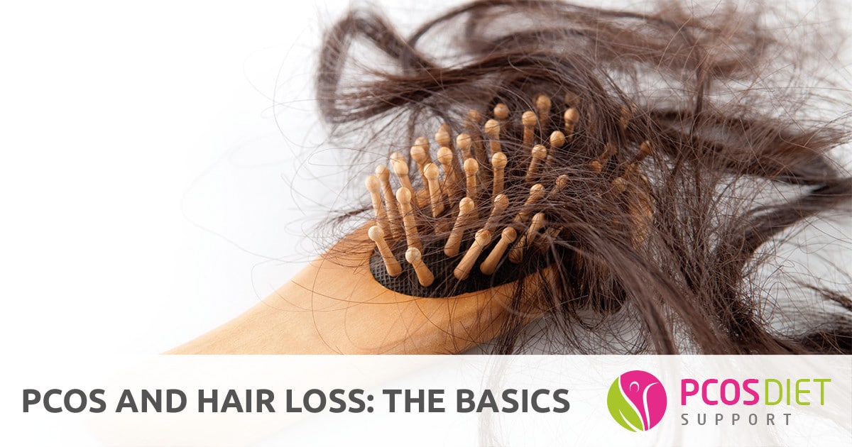 Pcos And Hair Loss The Basics Pcos Diet Support