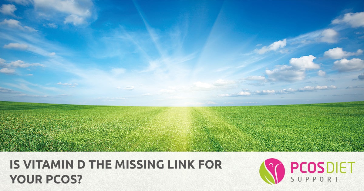 Is Vitamin D The Missing Link For Your Pcos Pcos Diet Support