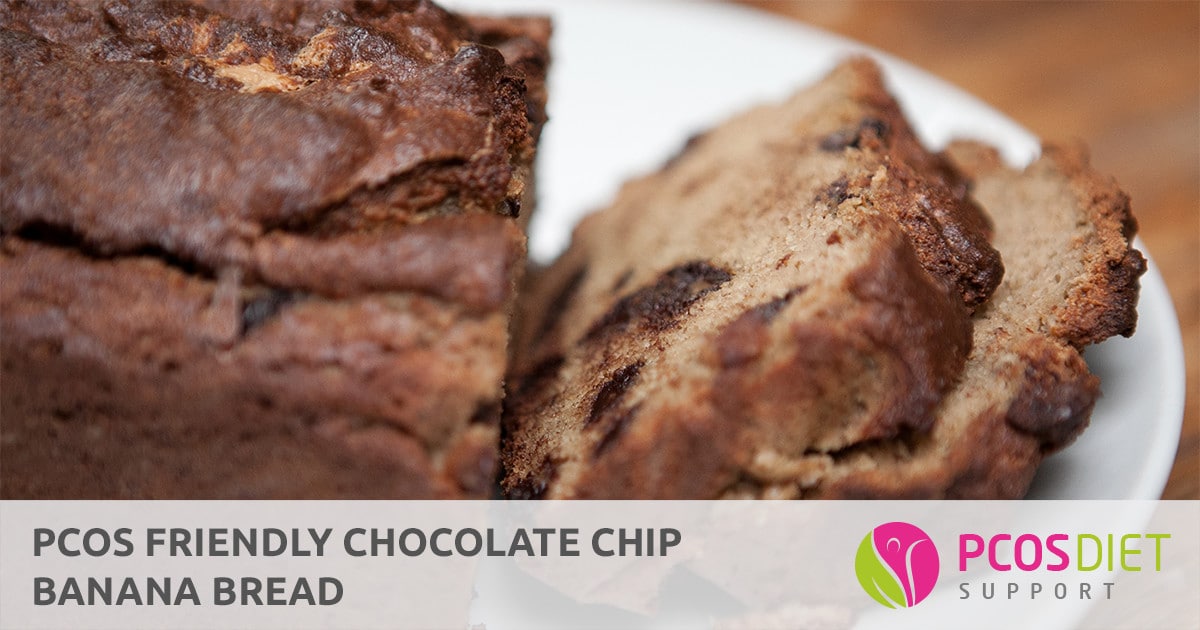 PCOS Friendly Chocolate Chip Banana Bread PCOS Diet Support